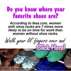 Do you know where your favorite shoes are?