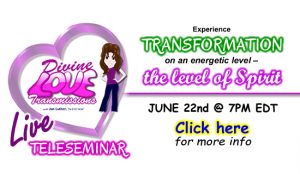 Divine Love Transmissions Live Teleseminar