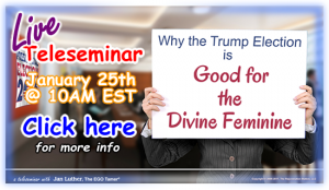 Why the Trump Election is Good for the Divine Feminine